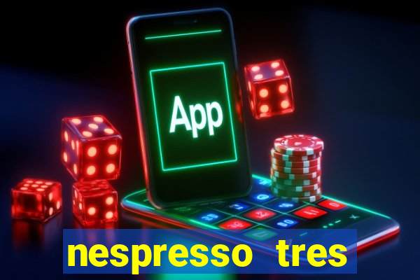 nespresso tres luzes piscando